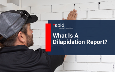 What Is A Dilapidation Report?